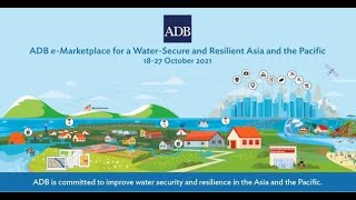 ADB e-Marketplace for a water-secure and resilient Asia and the Pacific
